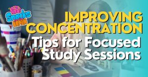 BrainSnhacks - Improving Concentration Tips for Focused Study Sessions and ways to improve your focus and concentration