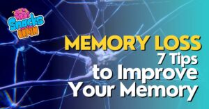 BrainSnhacks - Memory Loss 7 Tips to Improve Your Memory