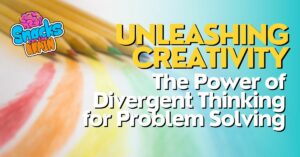 BrainSnhacks - Unleashing Creativity The Power of Divergent Thinking for Problem Solving