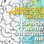 BrainSnhacks - Desbloqueando el potencial completo de tu cerebro consejos para aumentar la inteligencia y la memoria