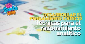 BrainSnhacks - Desarrollar el pensamiento crítico Técnicas para el razonamiento analítico